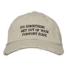 Comfort zone embroidered hats
