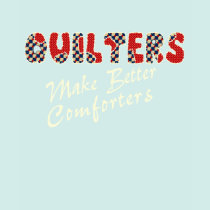 Comforting Quilters t-shirts