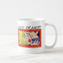 Comic Cryer Need Prayer Mug