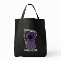 Coming for you! Tote Bag