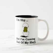 Coming Out of My Shell Mugs