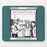 Coming Out on the Hwy Mouse Pad