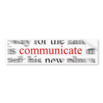 Communication Bumper Sticker