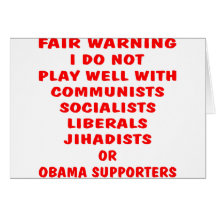 Communists, Socialist, Liberals, Jihadists, Obama Greeting Cards