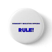 Community Education Officers Rule! Pin