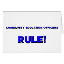 Community Education Officers Rule! Greeting Cards