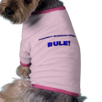 Community Education Officers Rule! Pet Tshirt