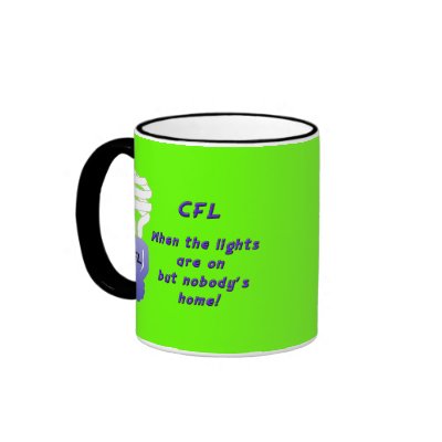 Compact Fluorescent Light Bulbs (CFL's)  Mug by Paintedlynx