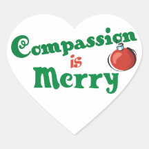 Compassion is Merry Stickers
