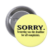 Complaints Deadline Pinback Buttons
