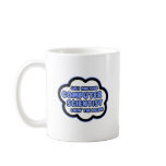 Computer Scientist .. Livin' The Dream Mugs