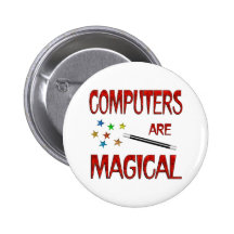 Computers are Magical Pinback Button