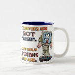Computers Only Think They are Intelligent Coffee Mug