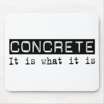 Concrete It Is Mouse Mat