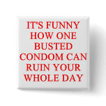 CONDOM joke Pinback Button