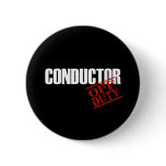 CONDUCTOR DARK PINBACK BUTTON