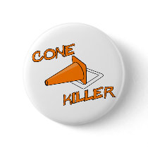 Cone Killer Pinback Buttons