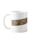 Confirmed Mug