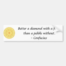 Confucius Quote -- wearable wisdom Bumper Stickers