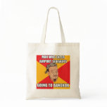 Confucius Say Going to Bangkok Tote Bag