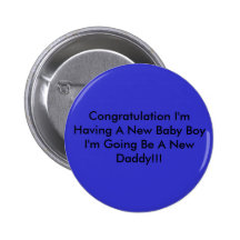 Congratulation I'm Having A New Baby Boy I'm Go... Buttons