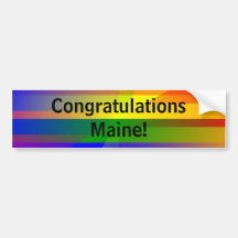 "Congratulations Maine!" Bumper Stickers