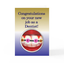 Congratulations on your new job as a Dentist Greeting Card