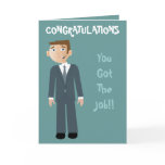 Congratulations You Got The Job Business Man
