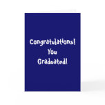 Congratulations! YouGraduated! Cards