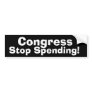 Congress Stop Spending! Bumper Sticker