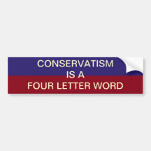 CONSERVATISM BUMPERSTICKER BUMPER STICKER