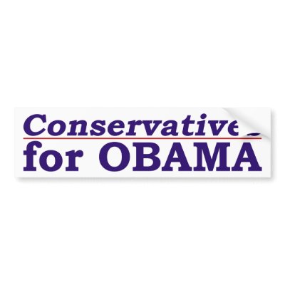 Conservatives for Obama bumper sticker by irregulargoods