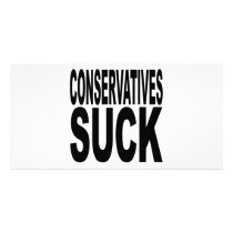 Conservatives Suck Photo Card