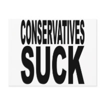 Conservatives Suck Post Card