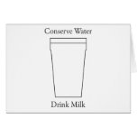 Conserve Water Drink MILK Card
