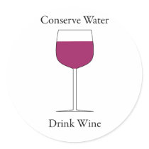Conserve Water Drink Wine Stickers