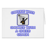 Conserve Water .. Shower With a Cheer Coach