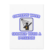 Conserve Water .. Shower With a Dyslexic