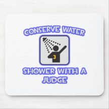 Conserve Water .. Shower With a Judge Mousepad