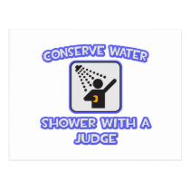 Conserve Water .. Shower With a Judge postcards