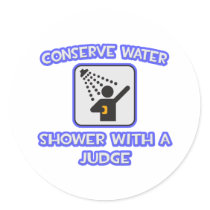 Conserve Water .. Shower With a Judge stickers