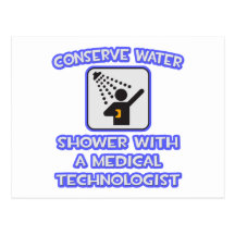 Conserve Water .. Shower With a Med Tech Post Card