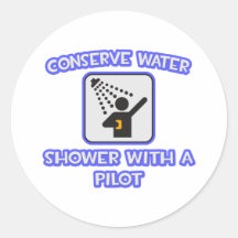 Conserve Water .. Shower With a Pilot Stickers
