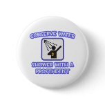Conserve Water .. Shower With a Prosthetist Button