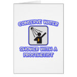 Conserve Water .. Shower With a Prosthetist Card