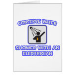 Conserve Water .. Shower With an Electrician Greeting Card