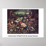 Construction de l'arche de Noé par Jacopo Bassano Poster