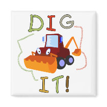 Construction Dig It T-shirts and Gifts Refrigerator Magnet