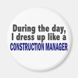 Construction Manager During The Day Magnet