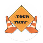 CONSTRUCTION ROAD SIGN CUSTOMIZABLE, <YOURTEXT> STICKERS